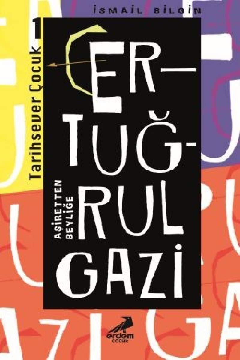 Ertuğrul Gazi - Aşiretten Beyliğe Contemporary literature