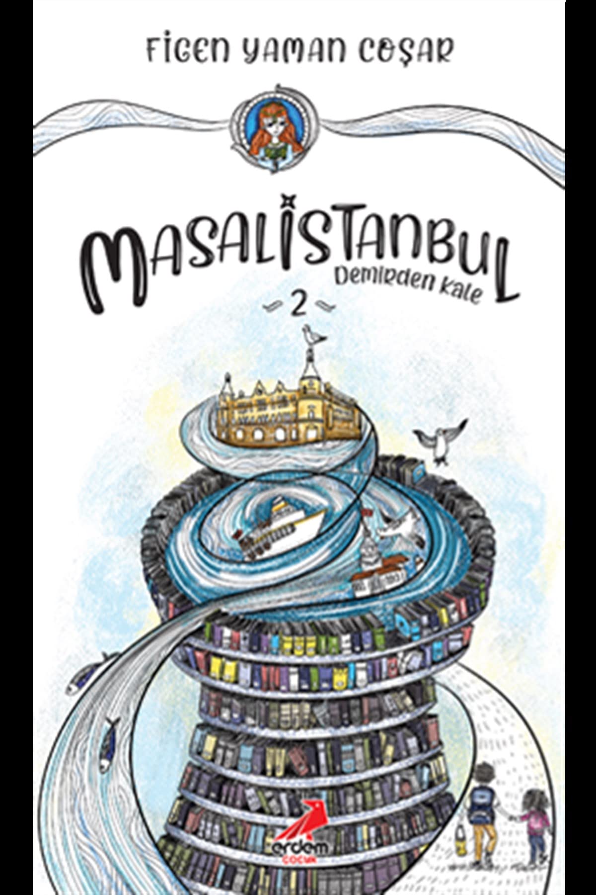 Masalistanbul 2 – Demirden Kale Fairy Tales & Legends