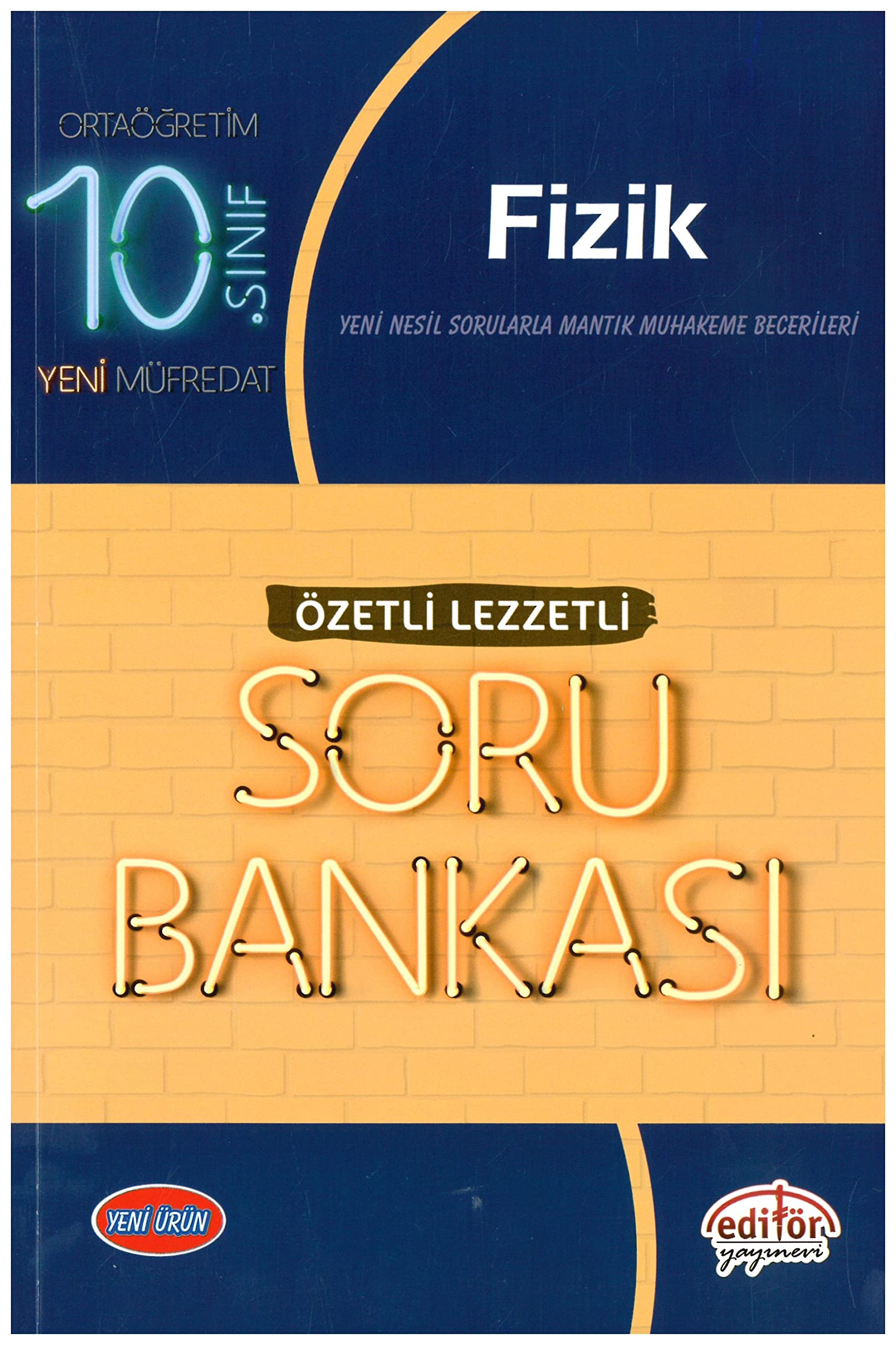 Editör 10. S?n?f Fizik Özetli Lezzetli Soru Bankas? Yeni Kollektif Books