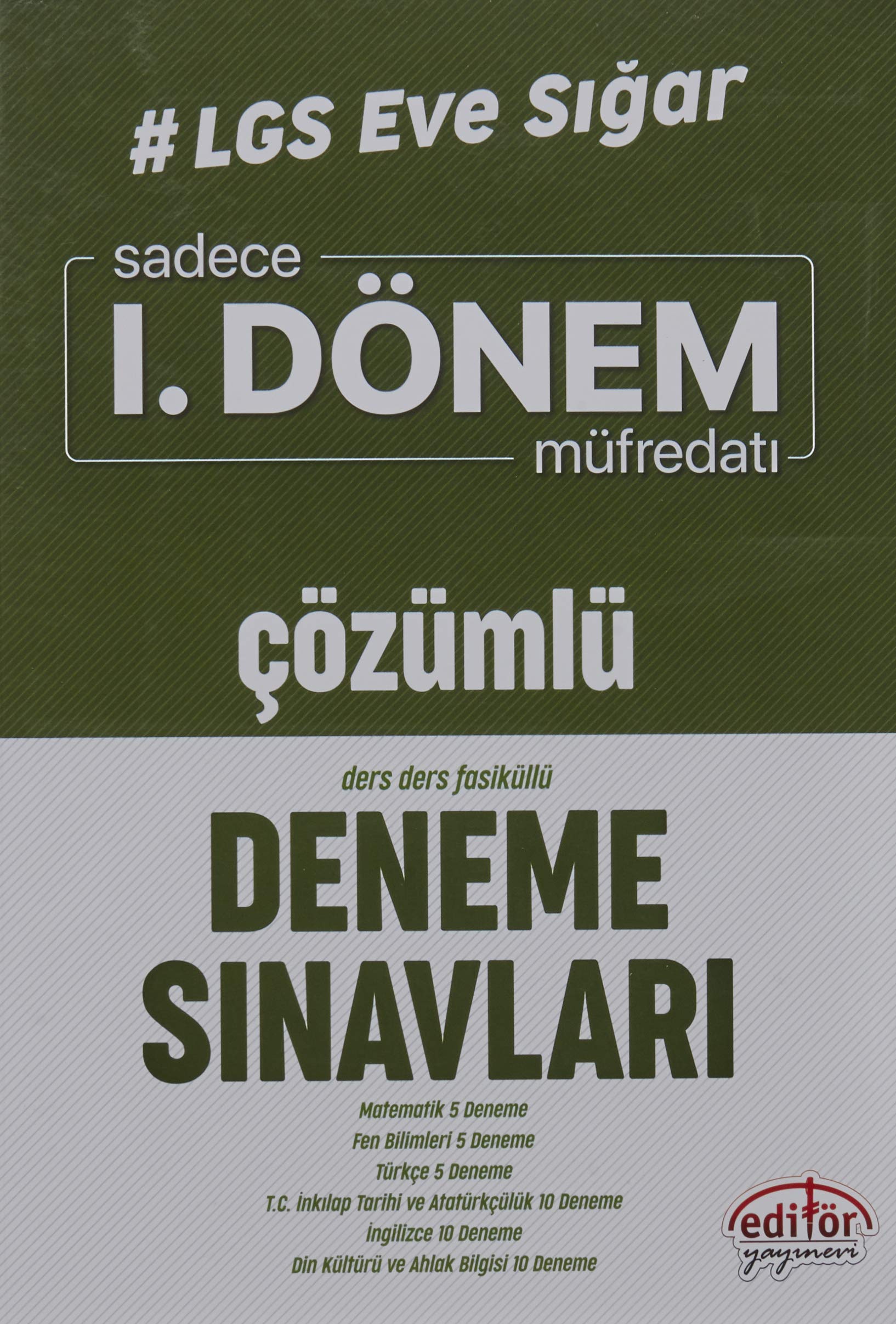 Editör Yayınları 8. Sınıf LGS Eve Sığar 1. Dönem Çözümlü Deneme Sınavları Editör Books