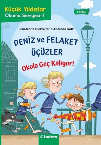 Deniz ve Felaket Üçüzler;Okula Geç Kalıyor! Fairy Tales & Legends