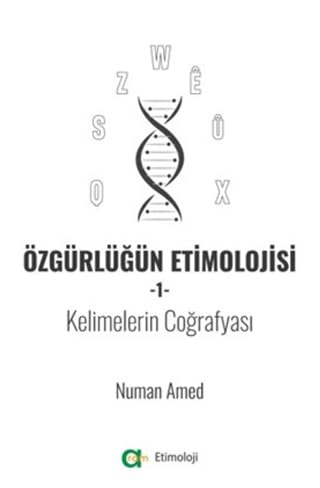 Özgürlüğün Etimolojisi-1 - Kelimelerin Coğrafyası Books
