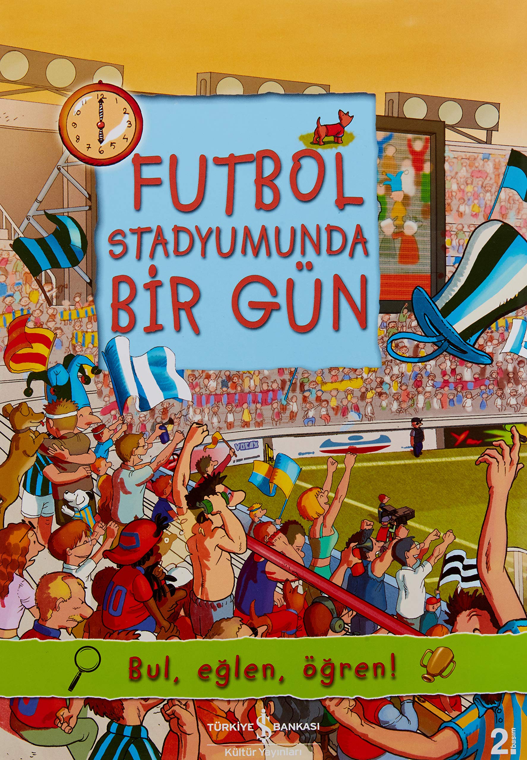 Futbol Stadyumunda Bir Gün: Bul, eğlen, öğren! book