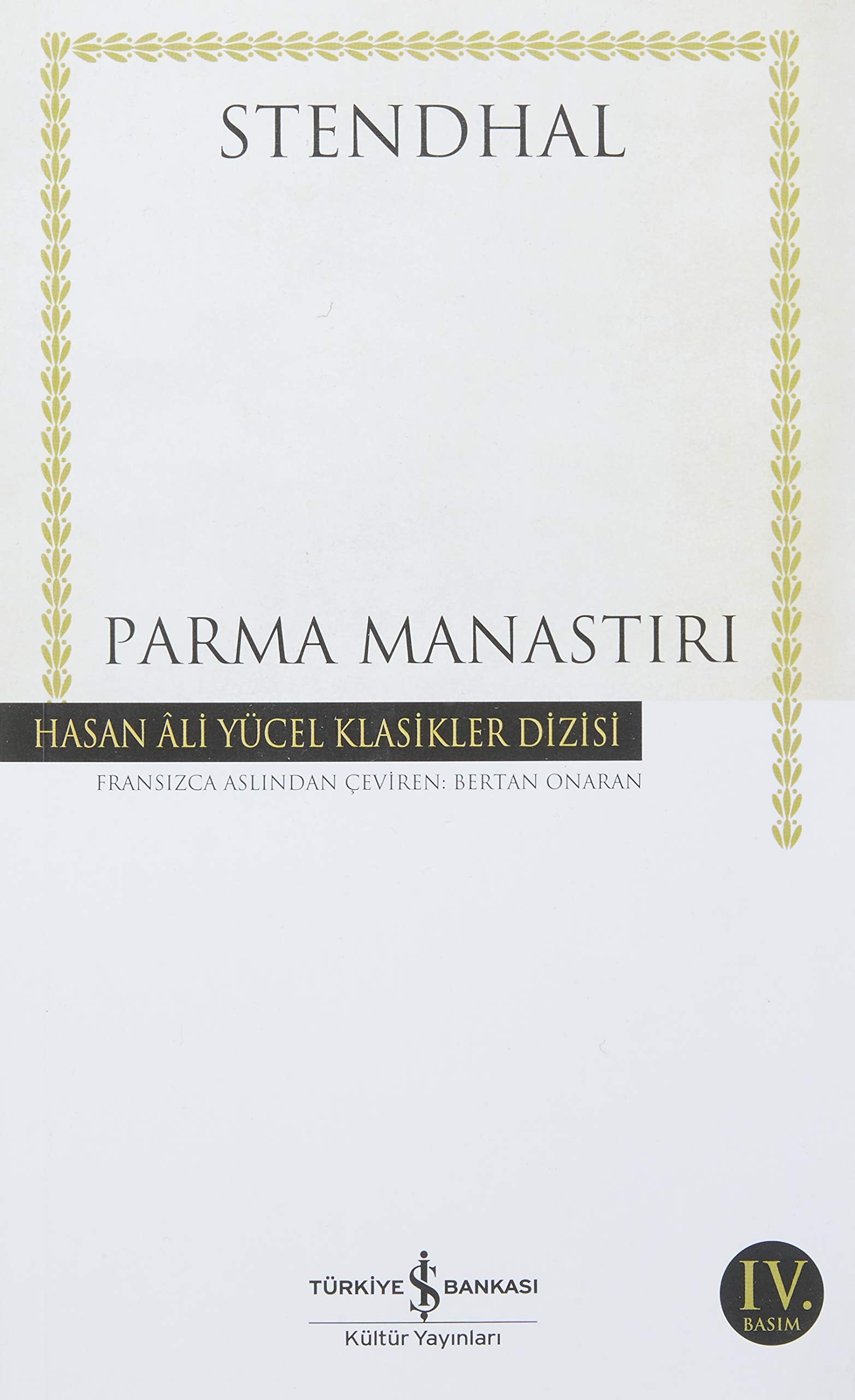 Parma Manastari: Hasan Ali Yücel Klasikler: Hasan Ali Yücel Klasikler Dizisi Historical Fiction