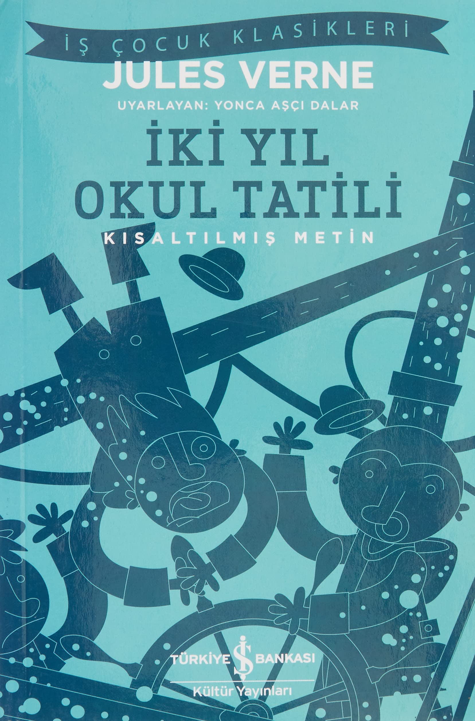Iki Yil Okul Tatili: Kısaltılmış Metin Contemporary literature