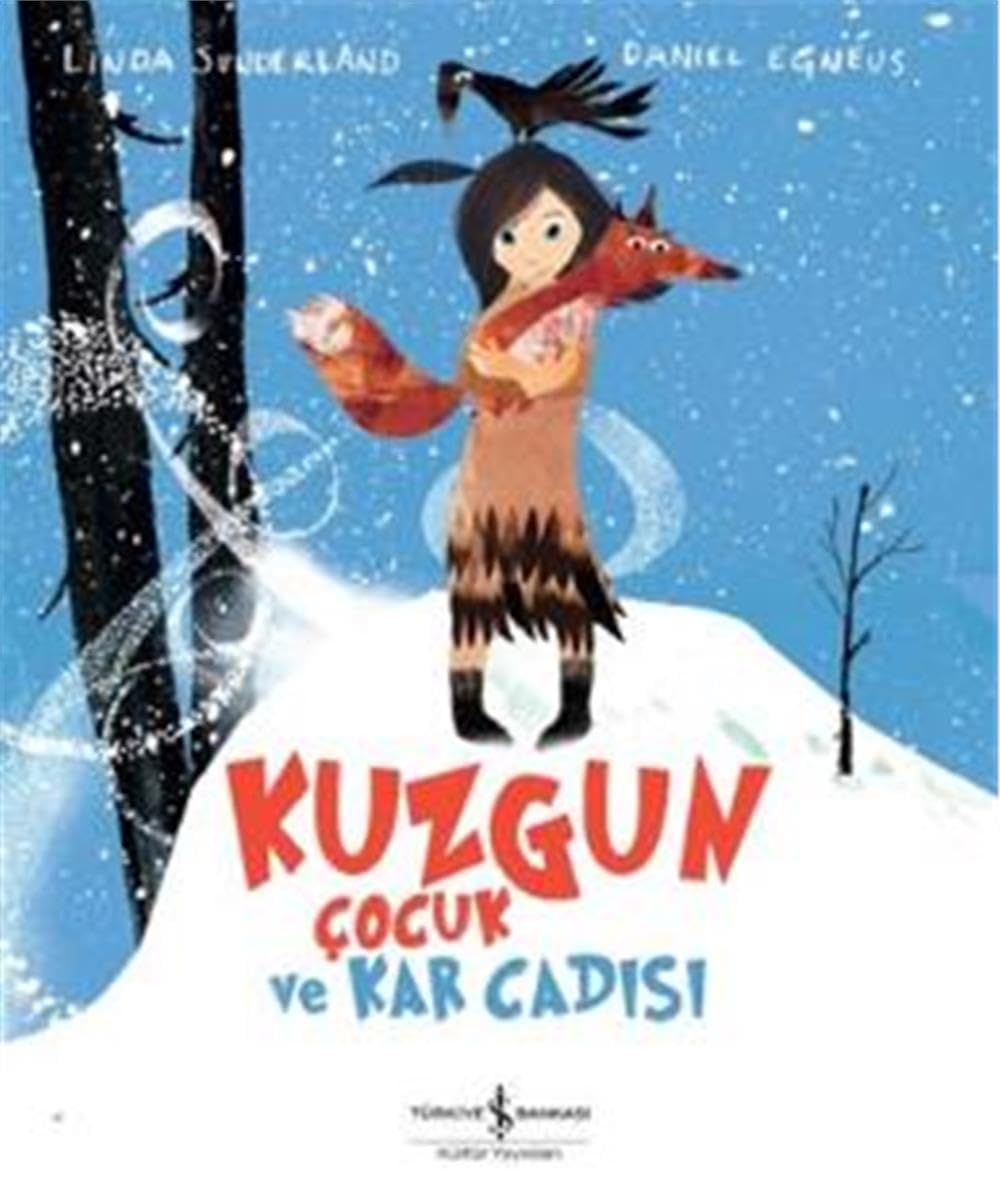 Kuzgun Cocuk ve Kar Cadisi Contemporary literature
