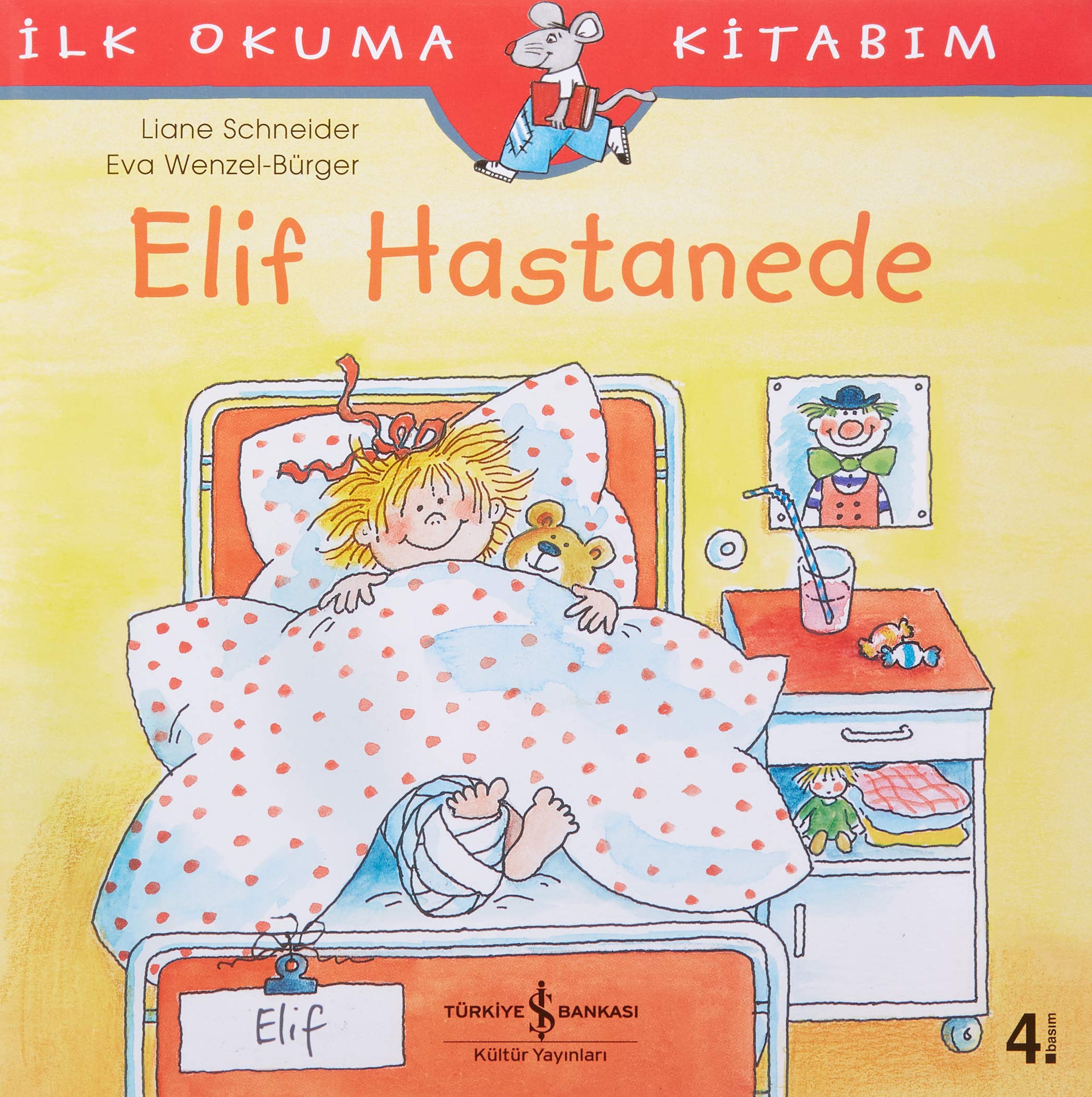 Elif Hastanede: İlk Okuma Kitabım book