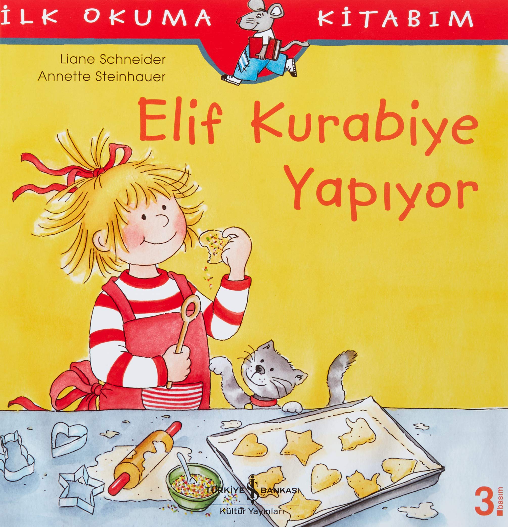 Ilk Okuma Kitabim - Elif Kurabiye Yapiyor book