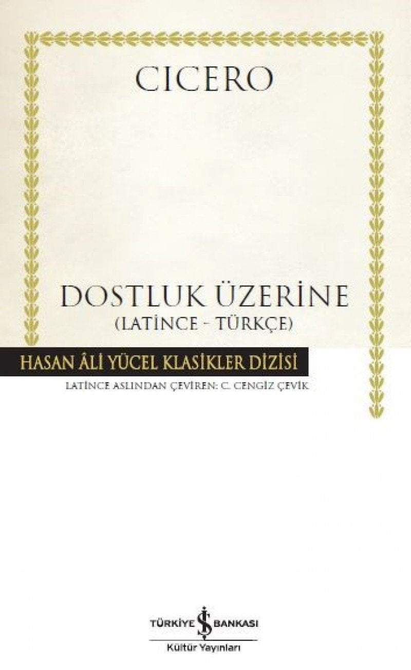 Dostluk Üzerine: Latince-Türkce: Latince - Türkçe Philosophy