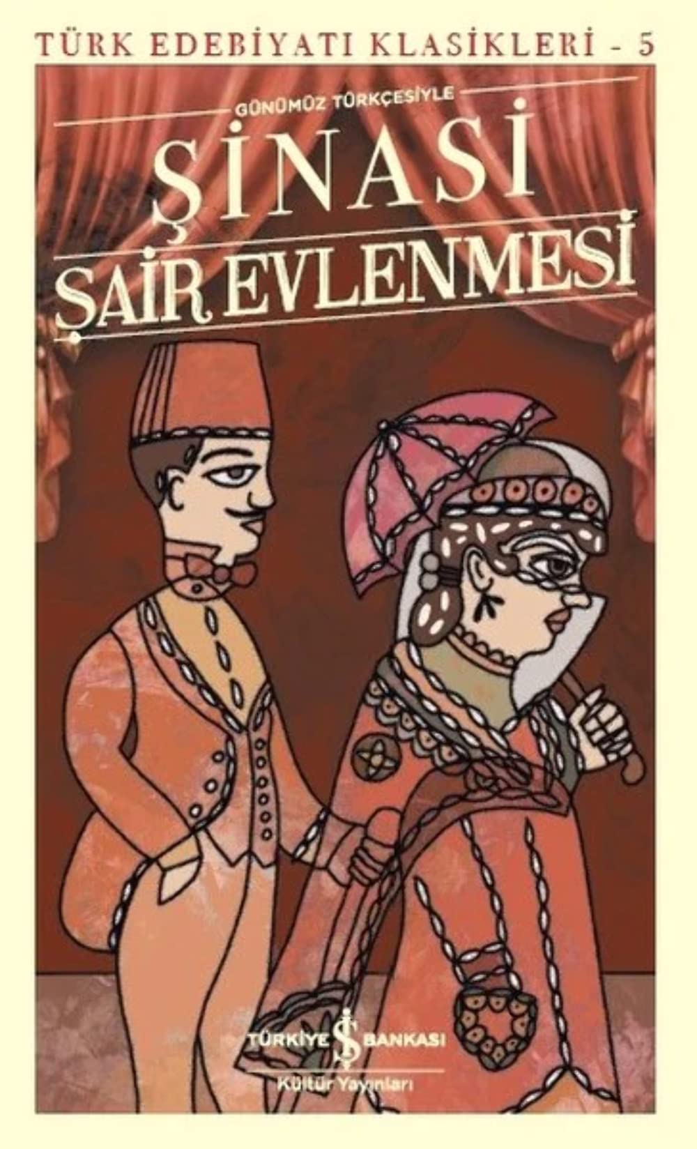 Sair Evlenmesi - Türk Edebiyati Klasikleri 5: Günümüz Türkcesiyle: Günümüz Türkçesiyle Social Sciences