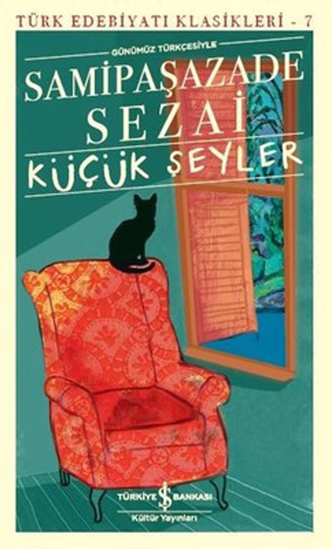 Kücük Seyler: Günümüz Türkcesiyle: Günümüz Türkçesiyle Contemporary literature