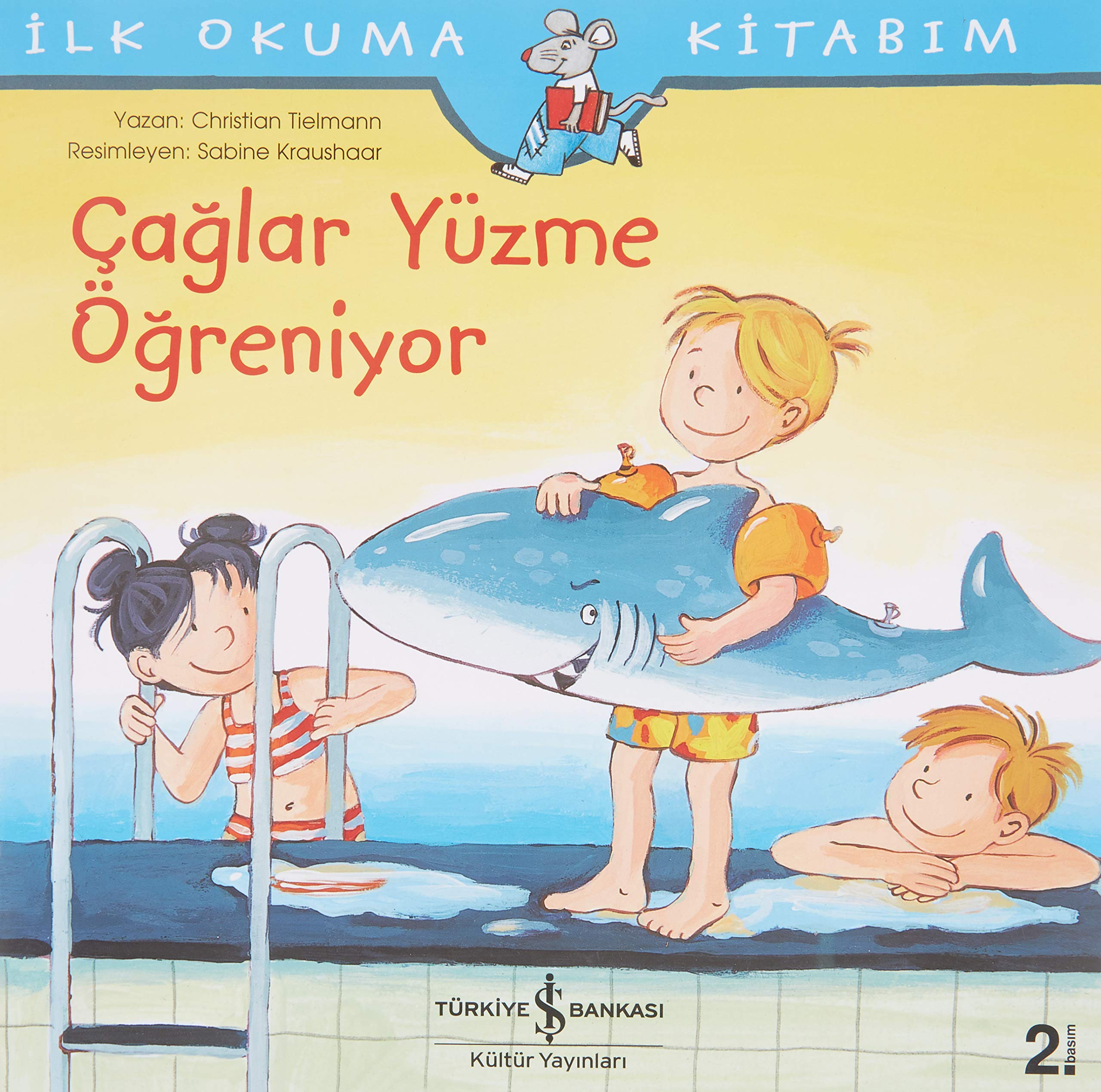 Ilk Okuma Kitabim - Caglar Yüzme Ögreniyor Fairy Tales & Legends