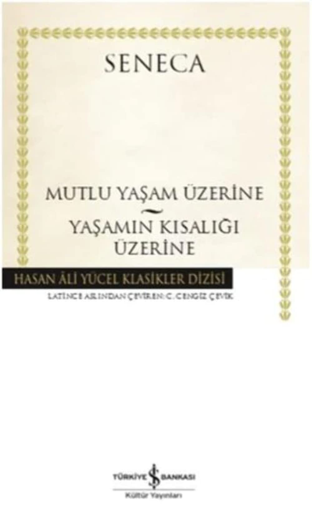Mutlu Yaşam Üzerine – Yaşamın Kısalığı Üzerine Historical Fiction