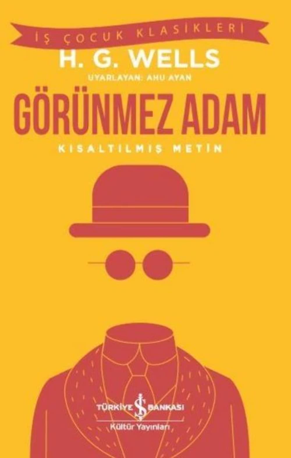 Görünmez Adam: Kisaltilmis Metin: Kısaltılmış Metin Fairy Tales & Legends
