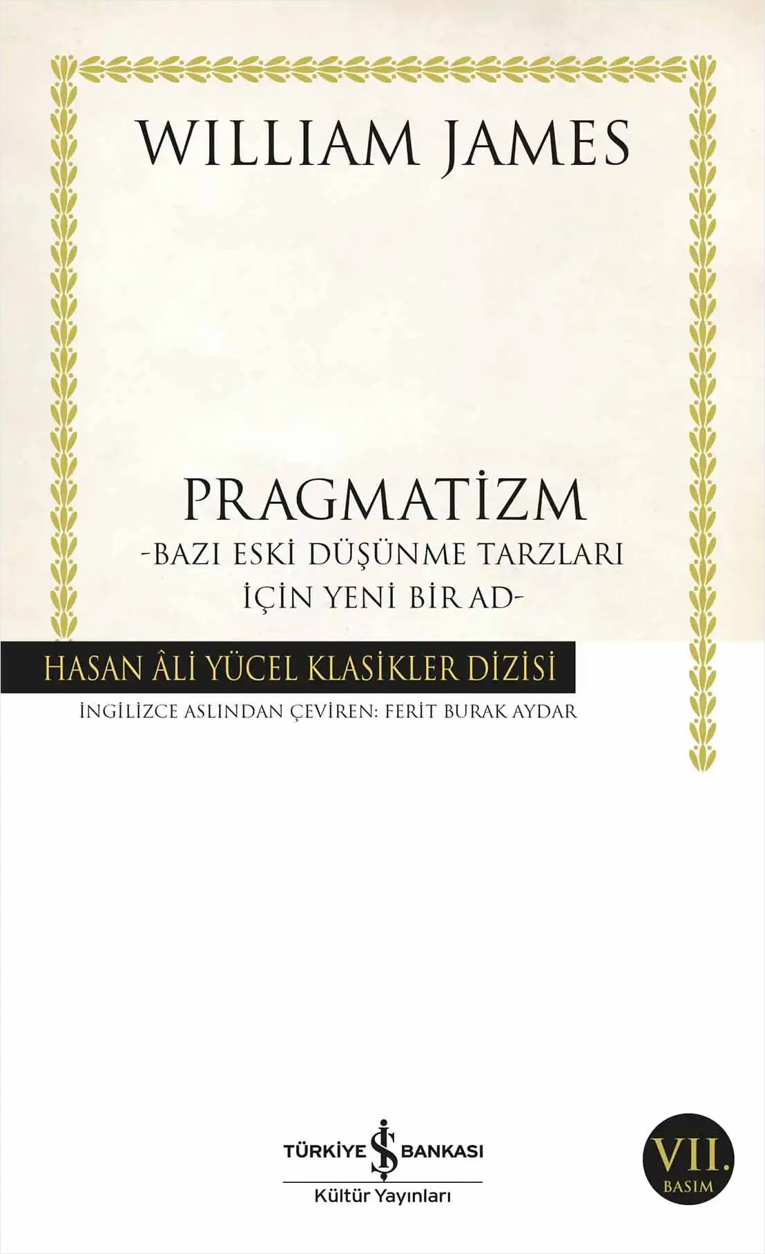 Pragmatizm: Bazi Eski Düsünme Tarzlari Icin Yeni Bir Ad: –Bazı Eski Düşünme Tarzları İçin Yeni Bir Ad- Philosophy