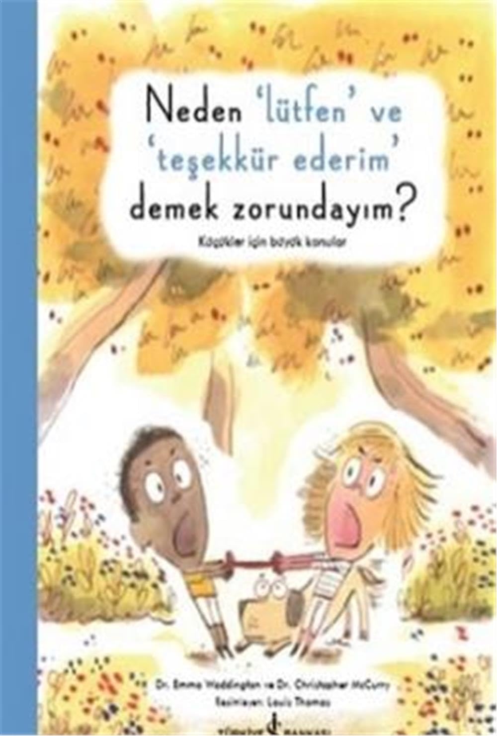 Neden Lütfen ve Tesekkür Ederim Demek Zorundayim book