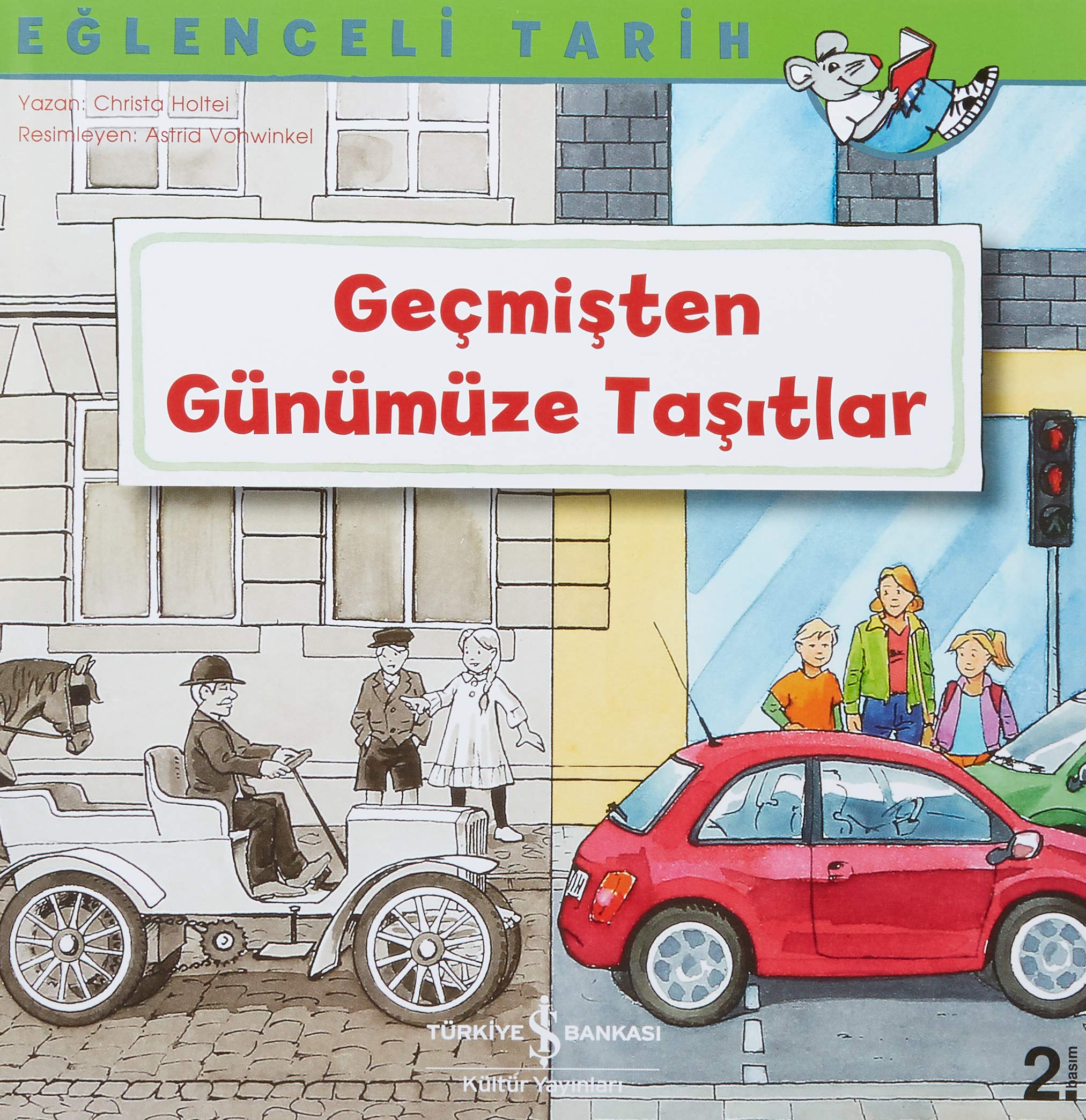 Eglenceli Tarih - Gecmisten Günümüze Tasitlar Fairy Tales & Legends
