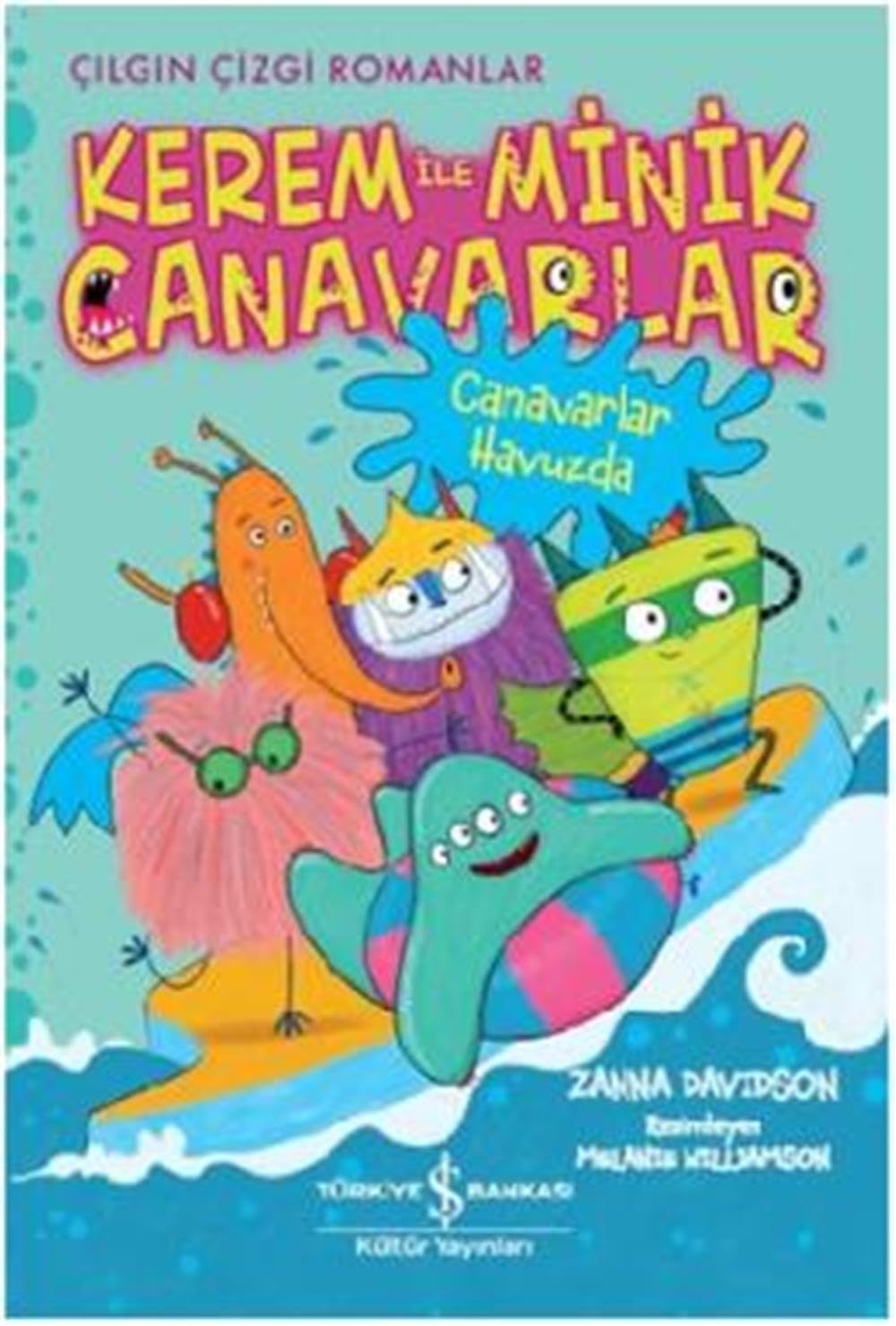 Kerem ile Minik Canavarlar - Canavarlar Havuzda Contemporary literature