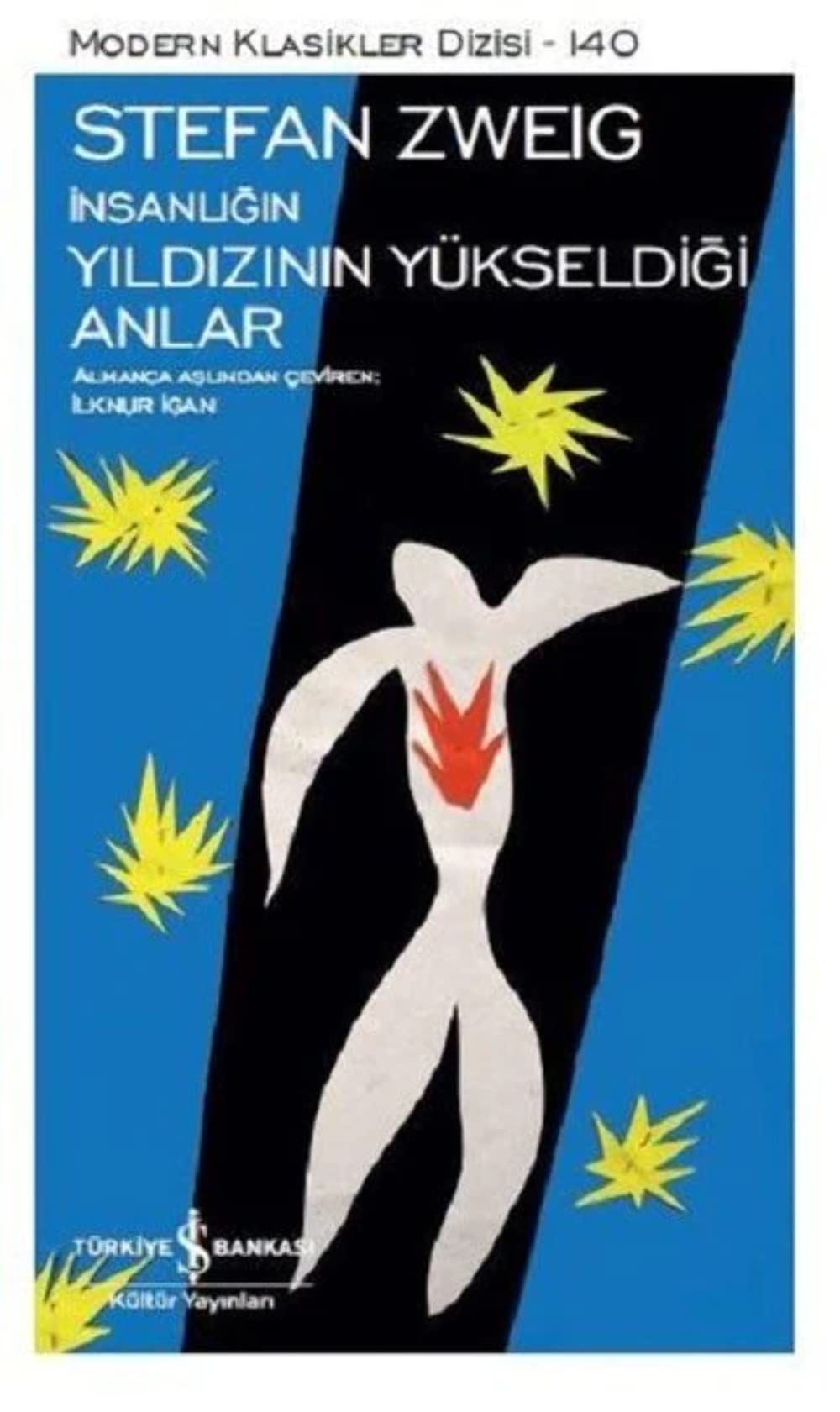 Insanligin Yildizinin Yükseldigi Anlar: Modern Klasiikler Dizisi - 140 Contemporary literature