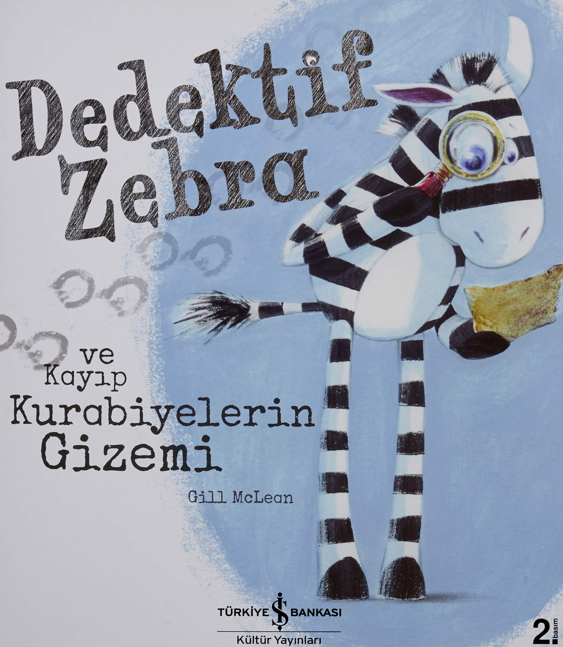 Dedektif Zebra ve Kayıp Kurabiyelerin Gizemi Contemporary literature