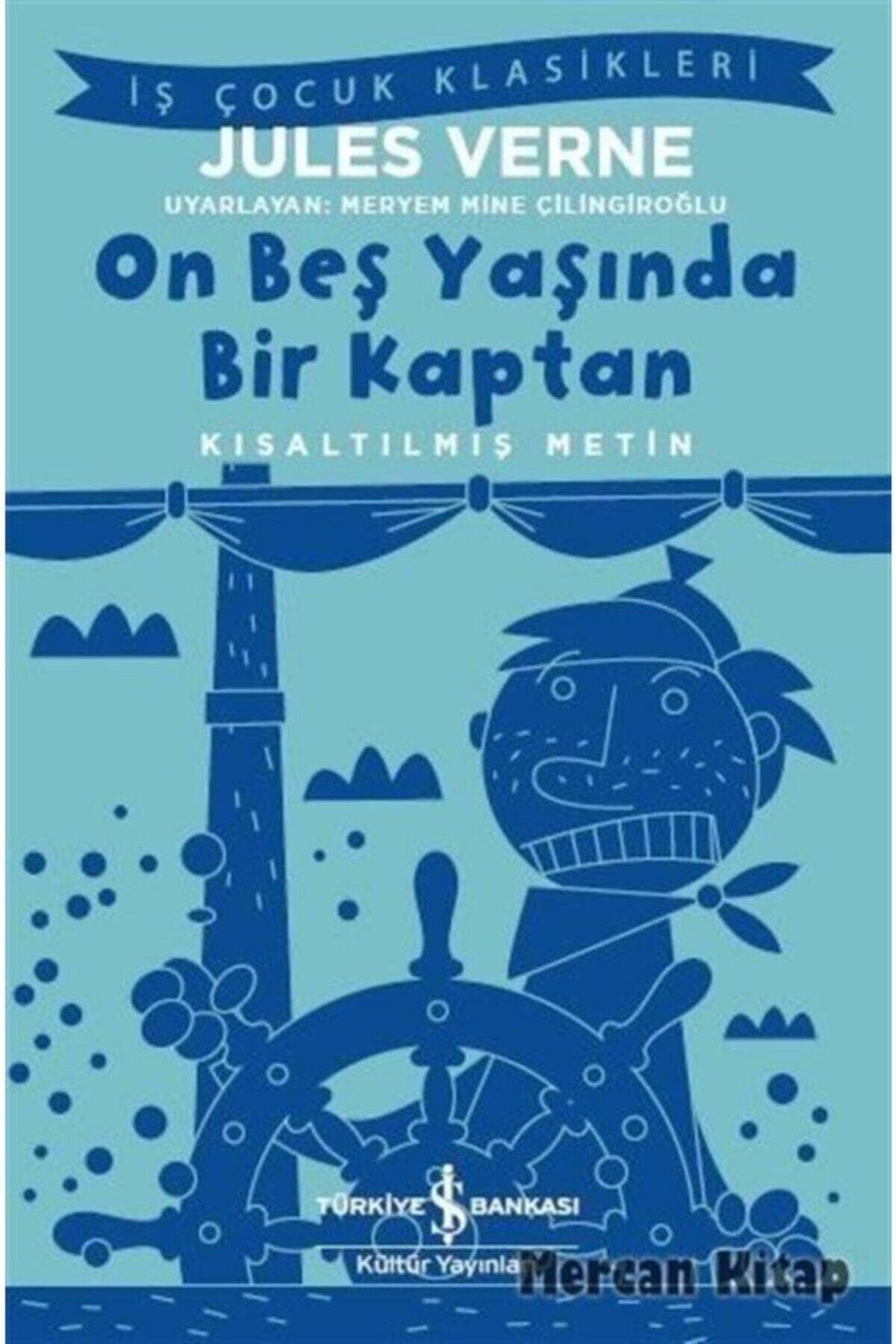 On Beş Yaşında Bir Kaptan - Kısaltılmış Metin Contemporary literature
