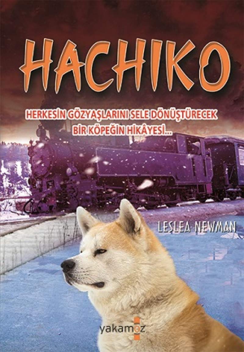 Hachiko - Herkesin Gözyaslarini Sele Dönüstürecek Bir Köpegin Hikayesi Historical Fiction