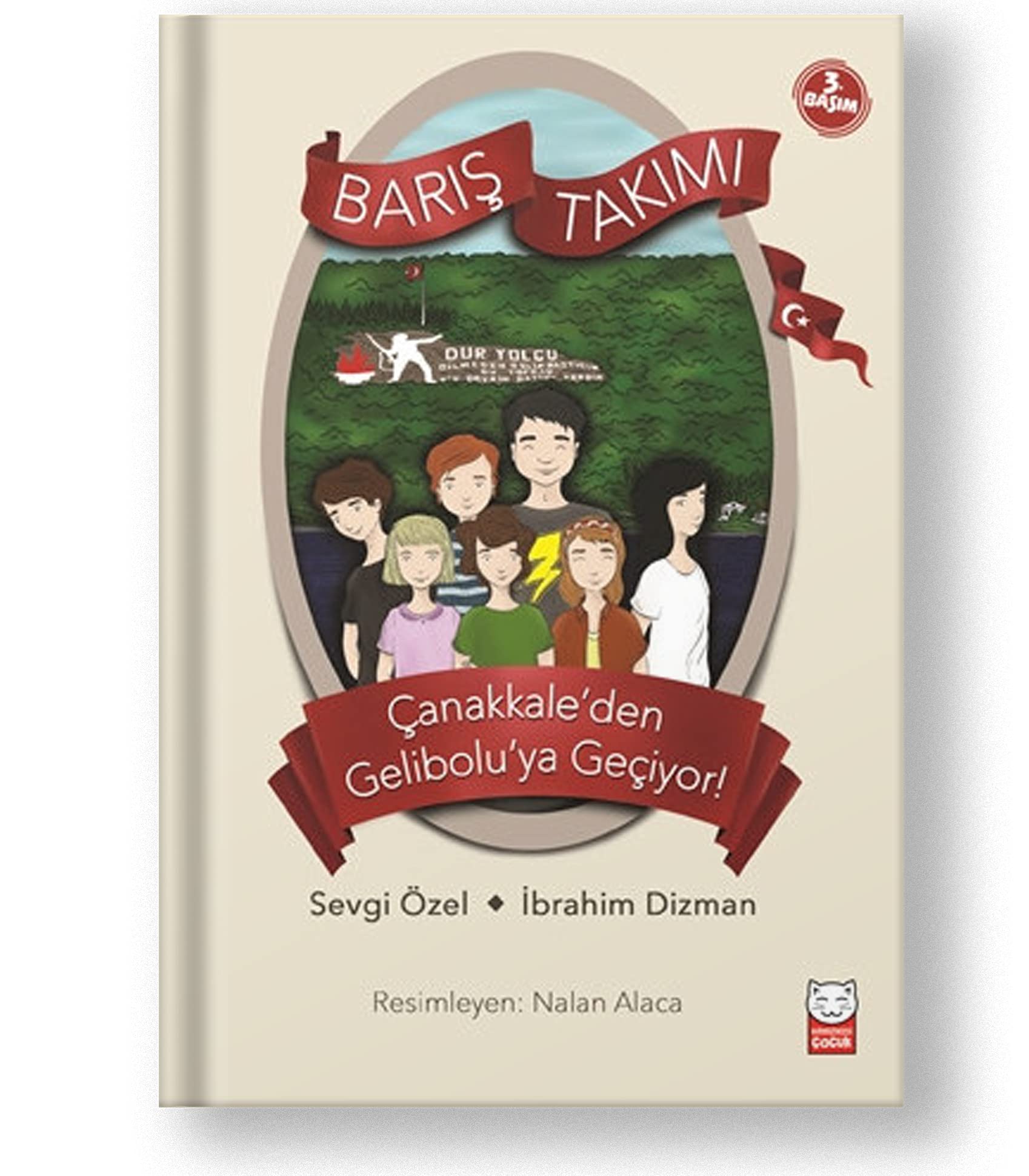 Çanakkale'den Gelibolu'ya Geçiyor! - Barış Takımı: Barış Takımı 1. Kitap Fairy Tales & Legends