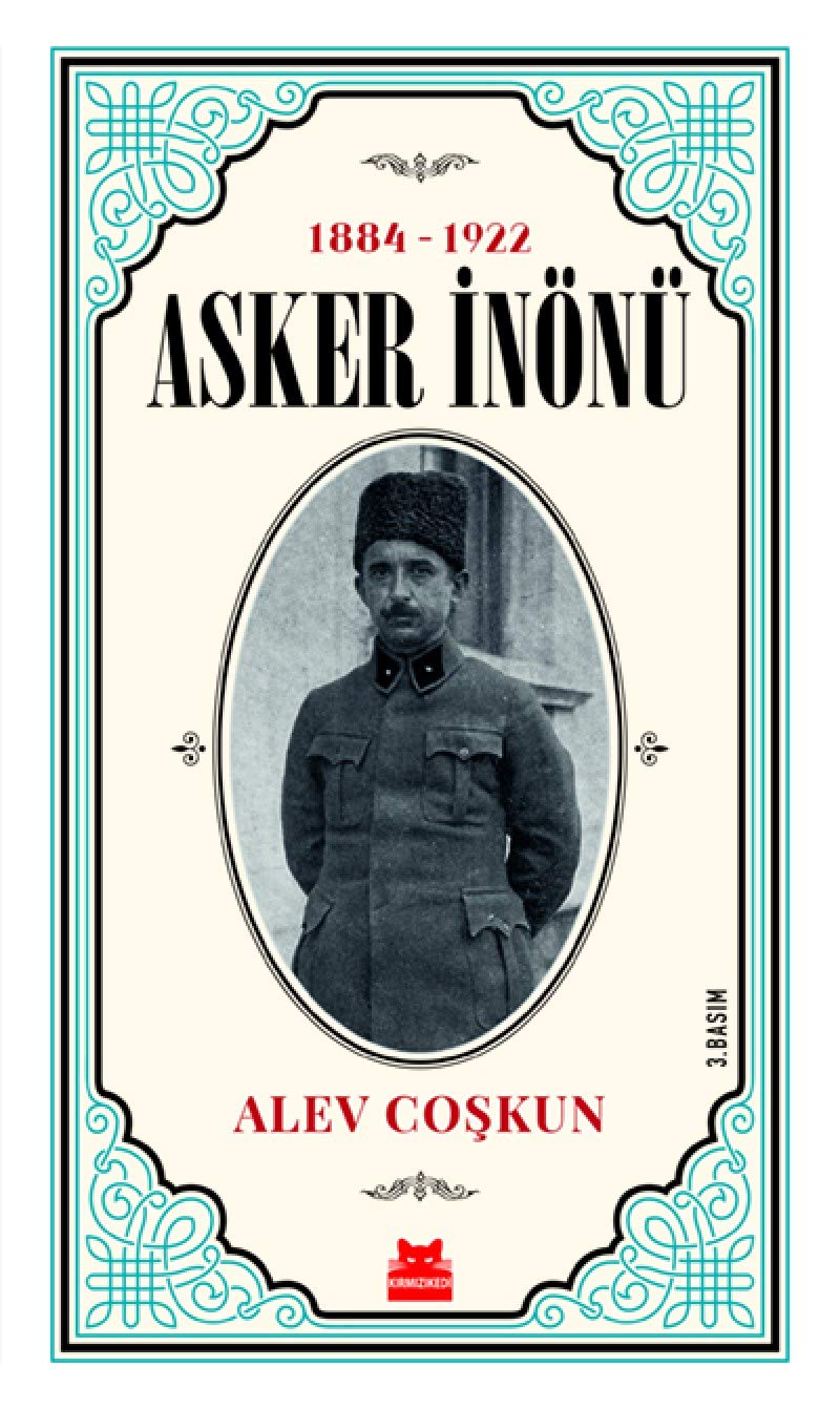 Asker Inönü 1884 - 1922 Study Guides