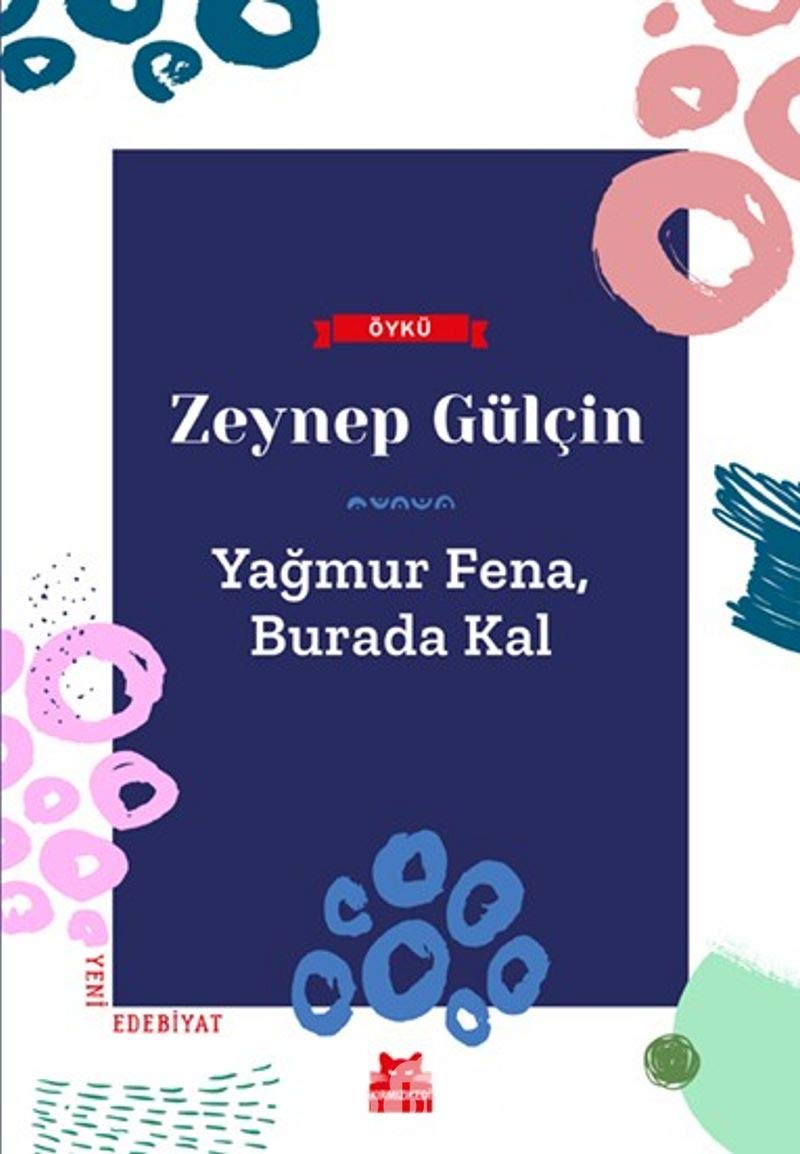 Yagmur Fena, Burada Kal Historical Fiction