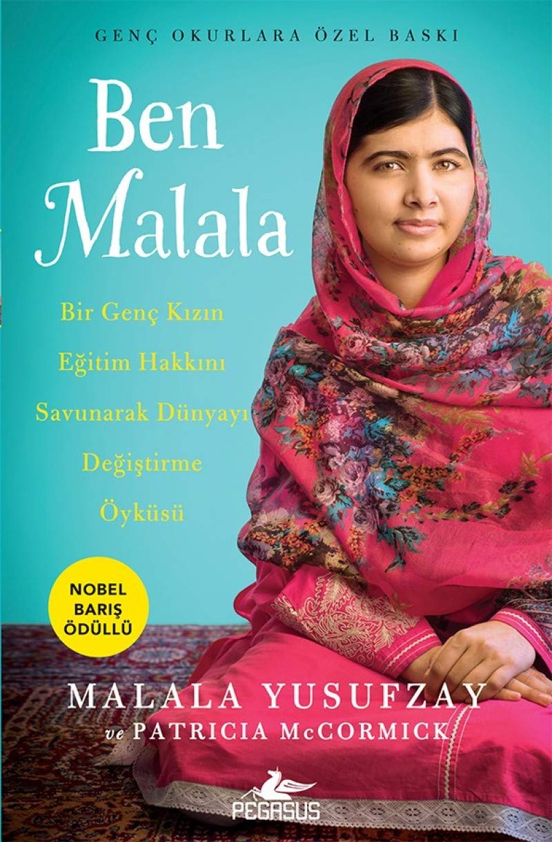Ben Malala - Genç Okurlara Özel Baskı: Bir Genç Kızın Eğitim Hakkını Savunarak Dünyayı Değiştirme Öyküsü book