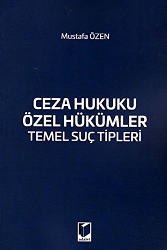 Ceza Hukuku Özel Hükümler Temel Suç Tipleri Books