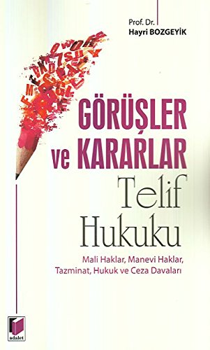 Görüşler ve Kararlar - Telif Hukuku Books