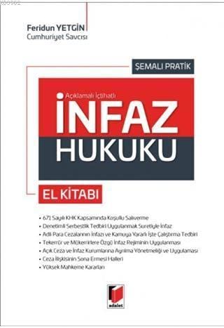 İnfaz Hukuku El Kitabı; Açıklamalı İçtihatlı - Şemalı Pratik Books