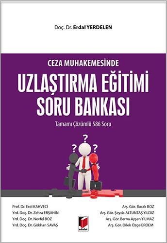 Ceza Muhakemesinde Uzlaştırma Eğitimi Soru Bankası Tamamı Çözümlü 586 Soru Learning & Reference