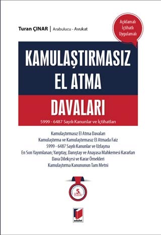 Kamulaştırmasız El Atma Davaları: 5999 - 6487 sayılı Kanunlar ve İçtihatları book