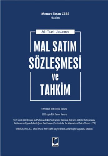 Mal Satım Sözleşmesi ve Tahkim: Adi - Ticari - Uluslararası Law