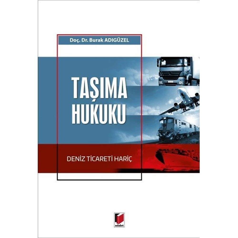 Taşıma Hukuku: Deniz Ticareti Hariç Law