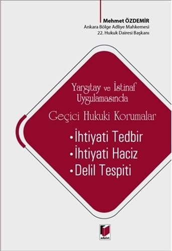 Yargıtay ve İstinaf Uygulamasında Geçici Hukuki Korumalar Law