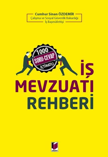 İş Mevzuatı Rehberi: 1000 Soru-Cevap İçtihatlı Law