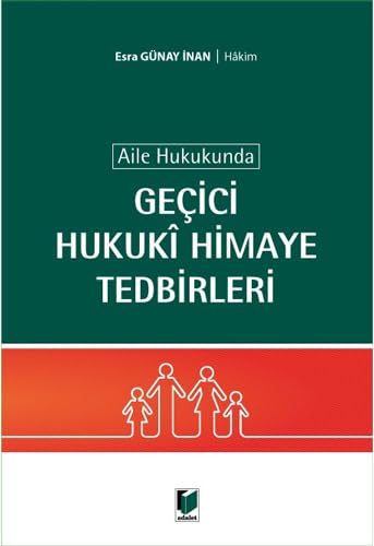 Aile Hukukunda Geçici Hukuki Himaye Tedbirleri Law