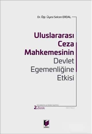 Uluslararası Ceza Mahkemesinin Devlet Egemenliğine Etkisi Books