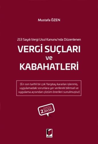 213 Sayılı Vergi Usul Kanunu'nda Düzenlenen Vergi Suçları ve Kabahatleri Law