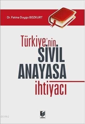 Türkiye'nin Sivil Anayasa İhtiyacı Books