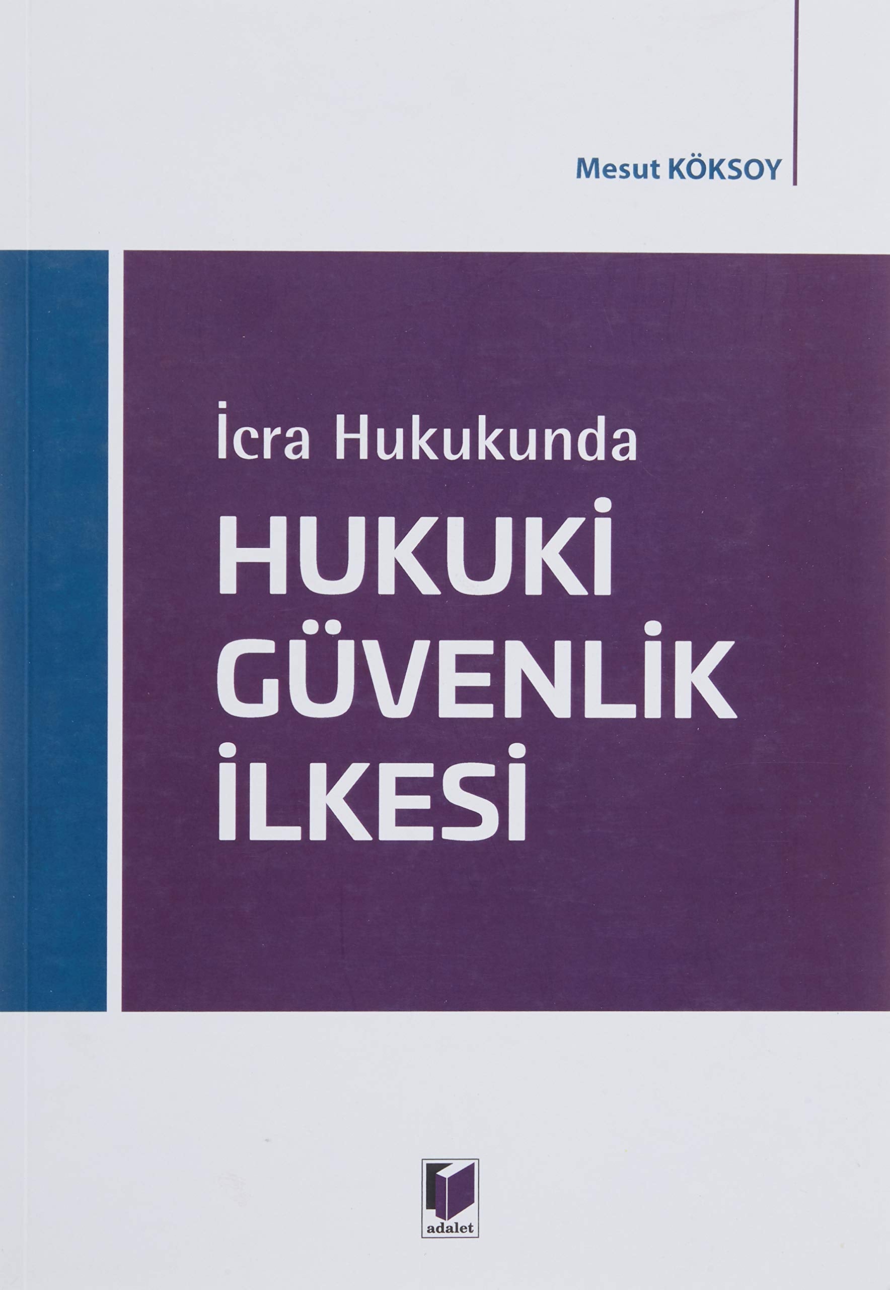 İcra Hukukunda Hukuki Güvenlik İlkesi Books