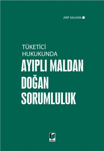 Tüketici Hukukunda Ayıplı Maldan Doğan Sorumluluk Law