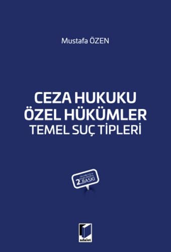 Ceza Hukuku Özel Hükümler Temel Suç Tipleri Law