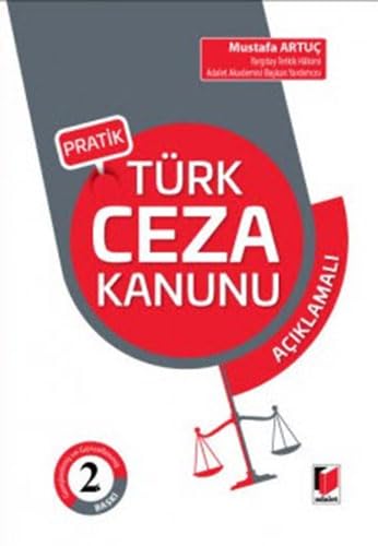 Pratik Türk Ceza Kanunu Açıklamalı (Ciltli) Law