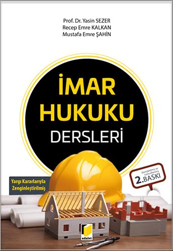İmar Hukuku Dersleri: Yargı Kararıyla Zenginleştirilmiş Law