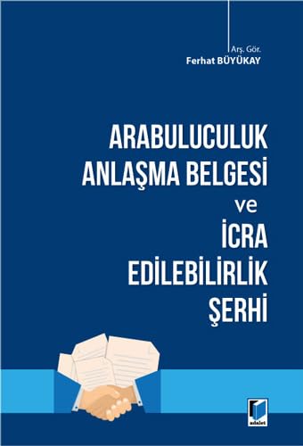 Arabuluculuk Anlaşma Belgesi ve İcra Edilebilirlik Şerhi Law