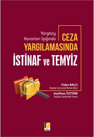 Yargıtay Kararları Işığında Ceza Yargılamasında İstinaf ve Temyiz Law